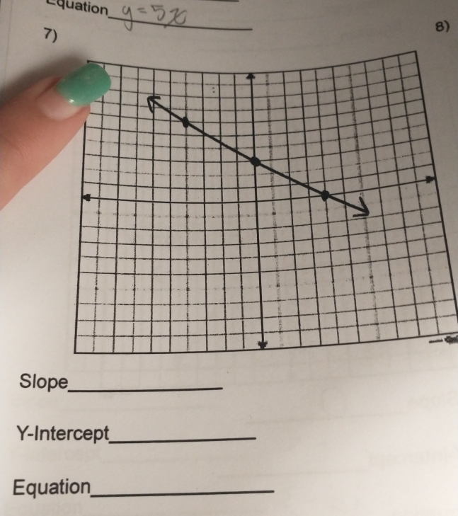 Equation 
7) 
_ 
8) 
Slope_ 
Y-Intercept_ 
Equation_