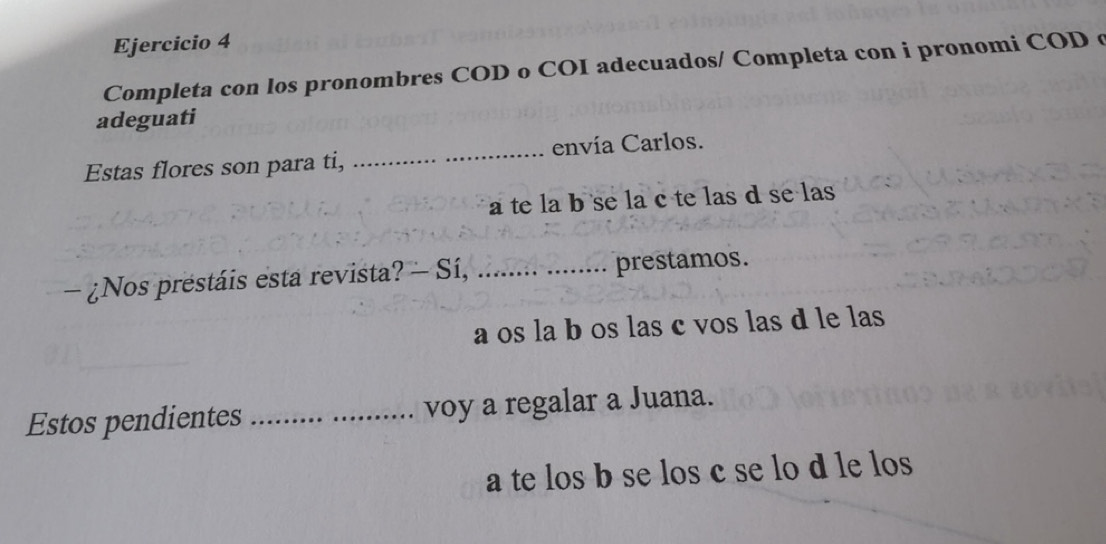 Risolto:Completa con los pronombres COD o COI adecuados/ Completa con i ...