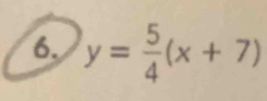 y= 5/4 (x+7)