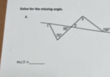 Solve for the missing angle.
5.
_ m∠ 3=