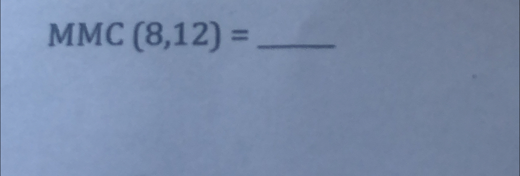 MMC (8,12)= _