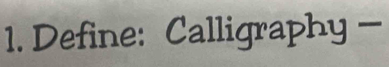 Define: Calligraph y-