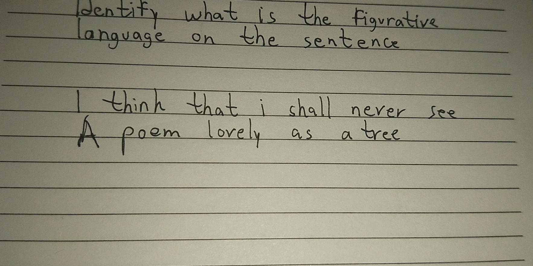 Solved: Identify what is the figurative language on the sentence I ...