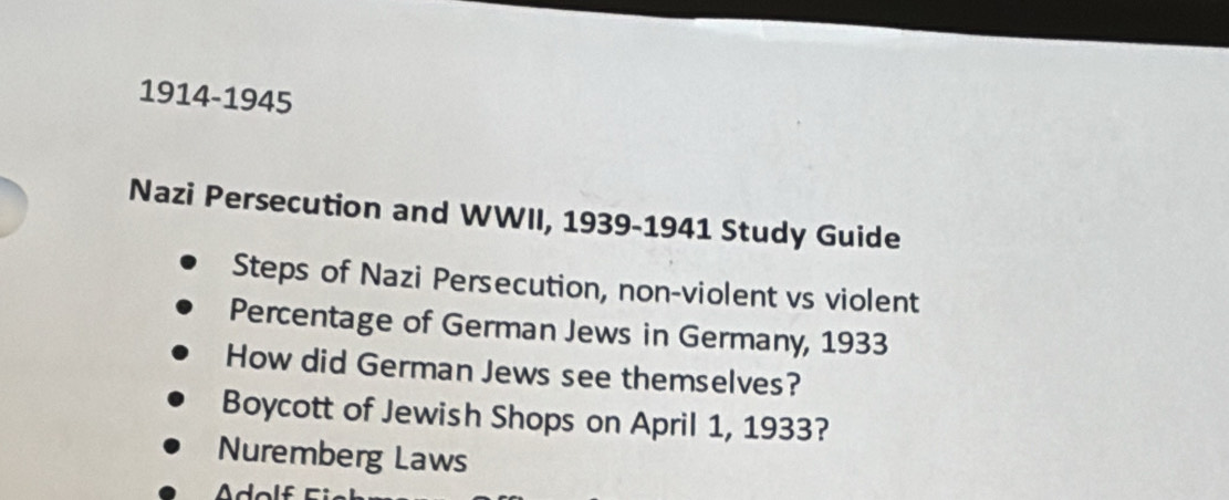 Solved: 1914-1945 Nazi Persecution and WWII, 1939-1941 Study Guide ...