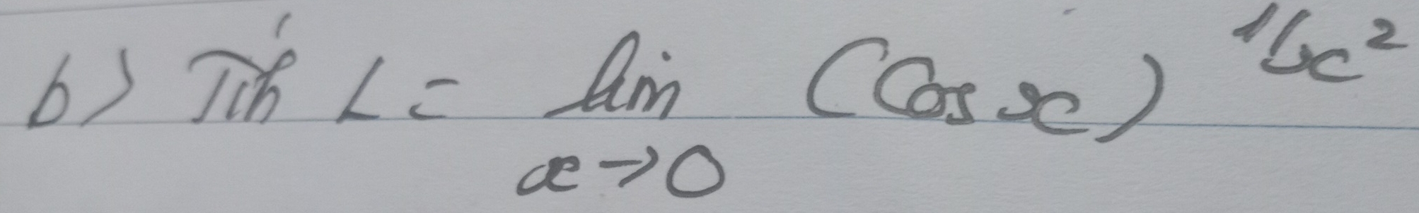 b3 sin L=lim _xto 0(cos x)^1/x^2