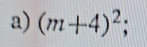 (m+4)^2;