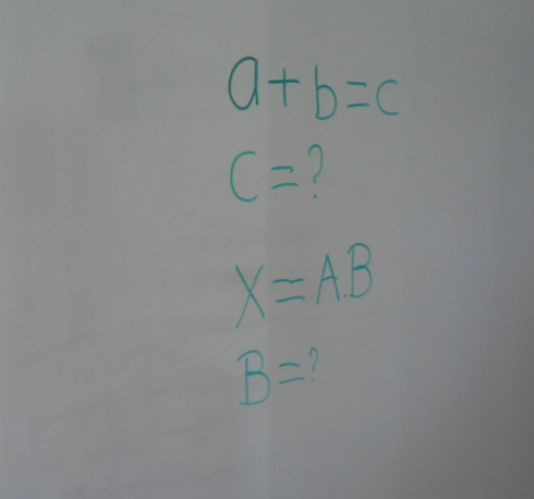 a+b=c
C=
X=AB
B=