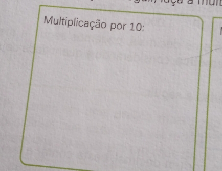 Multiplicação por 10 :