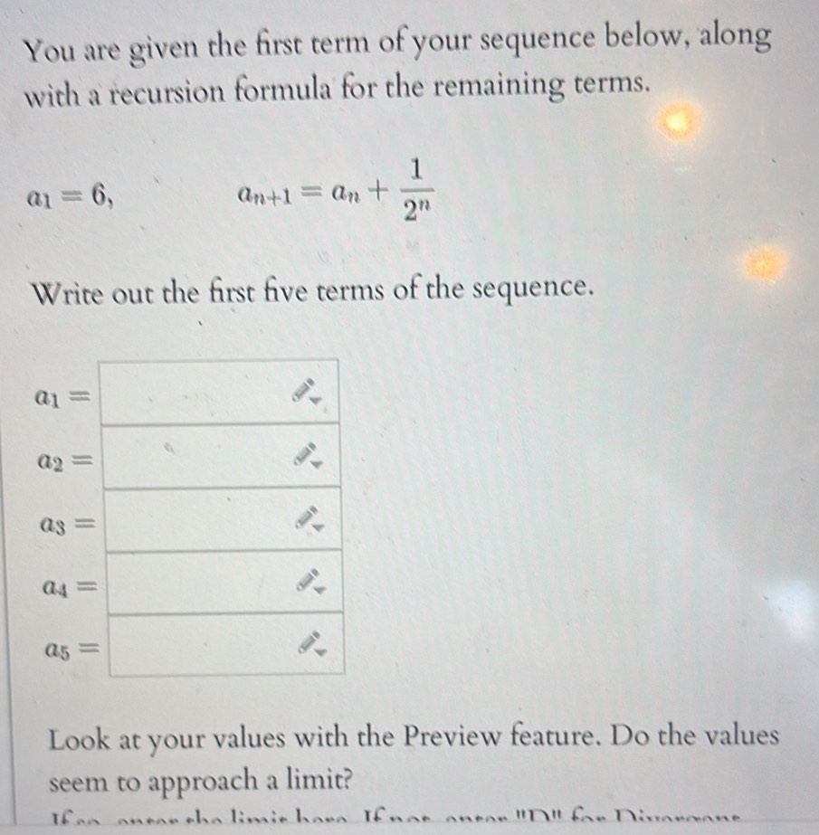 Solved: You are given the first term of your sequence below, along with ...