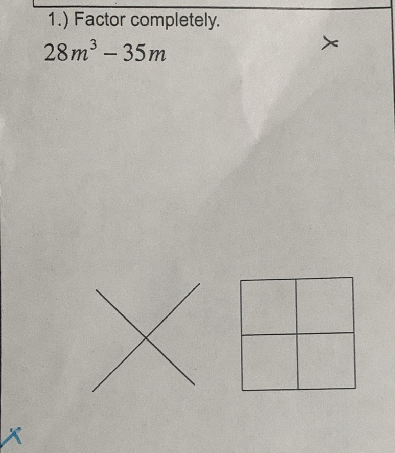 1.) Factor completely.
28m^3-35m