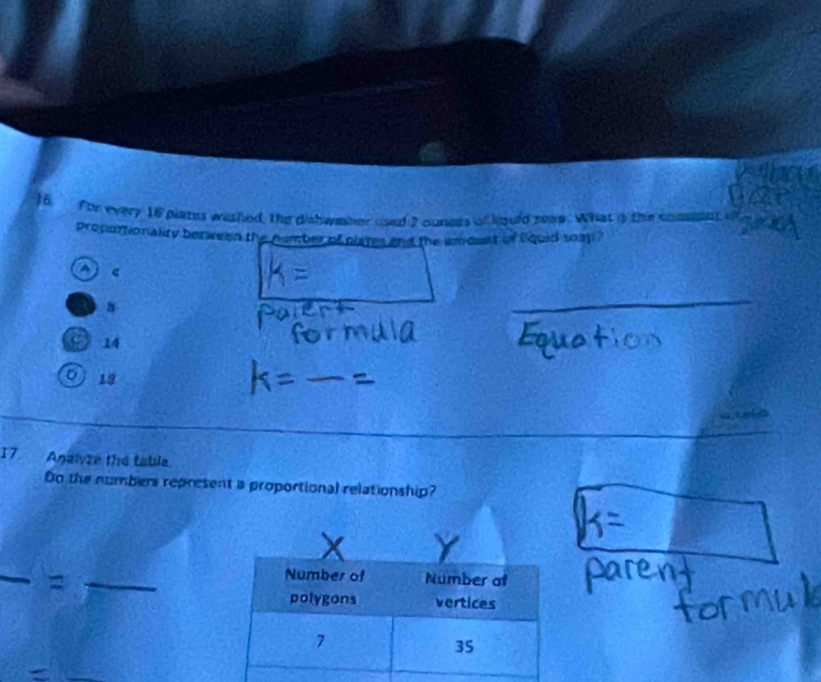 for every 16 piates wished, the dishwaher used 2 cunces of lquld soae. What is the commnt
propurtion ality berween the number of piates and the amount of tquid soap ?
e
8
_
14
18
17 Analyze the table
Do the numbers represent a proportional relationship?
_
_