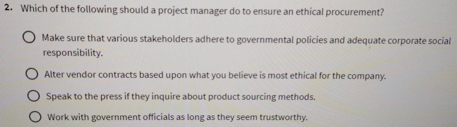 Solved: Which of the following should a project manager do to ensure an ...