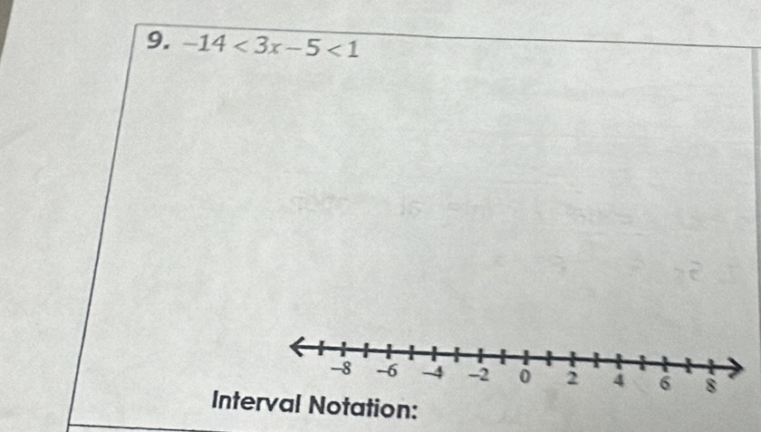 -14<3x-5<1
Interval Notation: