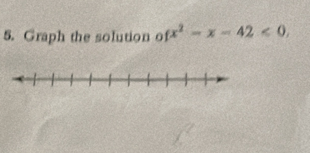 Graph the solution of fx^2-x-42<0</tex>.