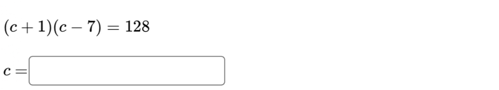 (c+1)(c-7)=128
c=□