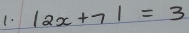 (. |2x+7|=3