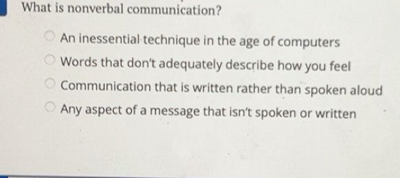 Solved: What is nonverbal communication? An inessential technique in ...