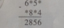 beginarrayr 6^(5^circ)4^=2856