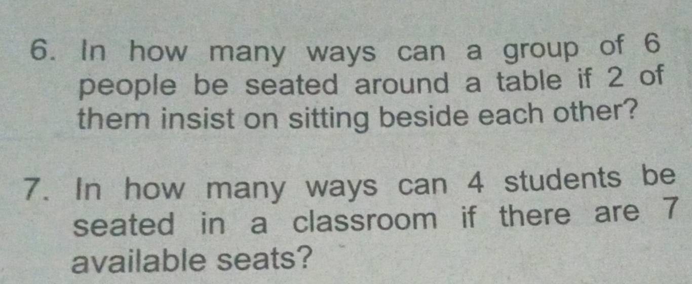 Solved: In how many ways can a group of 6 people be seated around a ...