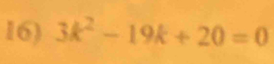 3k^2-19k+20=0