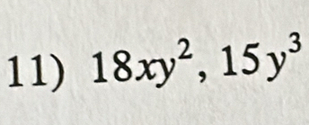 18xy^2, 15y^3