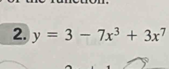 y=3-7x^3+3x^7