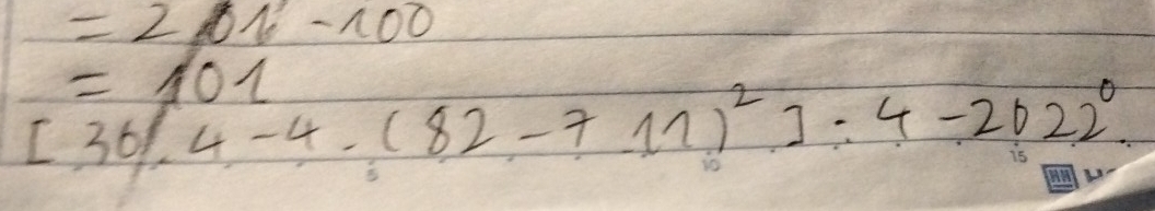 =26% -100
=101
[36/4-4.(82-711)^2]:4-2022^0