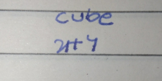 cube
x+y