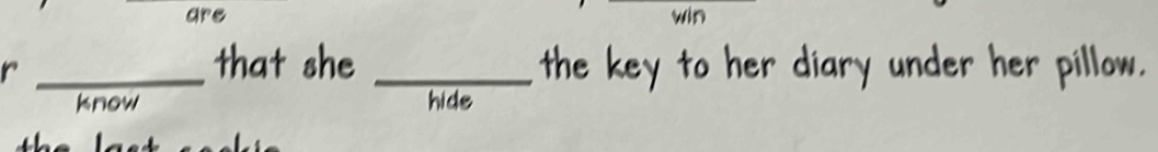 are 
_r 
_ 
mat 
know hide