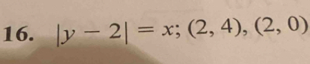 |y-2|=x;(2,4),(2,0)