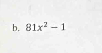 81x^2-1