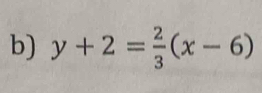 y+2= 2/3 (x-6)