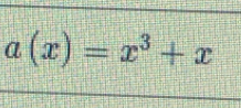 a(x)=x^3+x