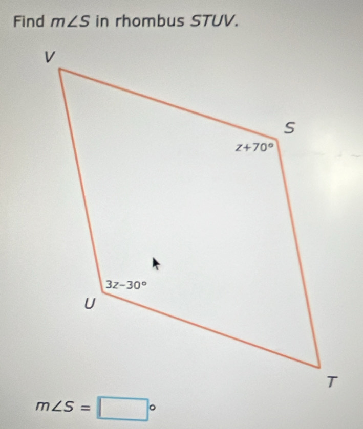 Find m∠ S in rhombus STUV.