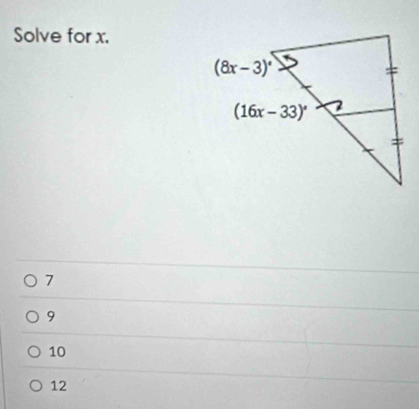 Solve for x.
7
9
10
12