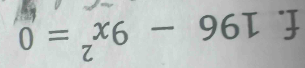 196-9x^2=0