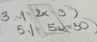 y=2* 3) 
5y|5x=30