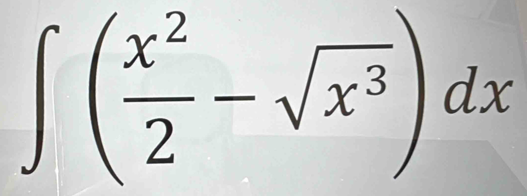 ∈t ( x^2/2 -sqrt(x^3))dx