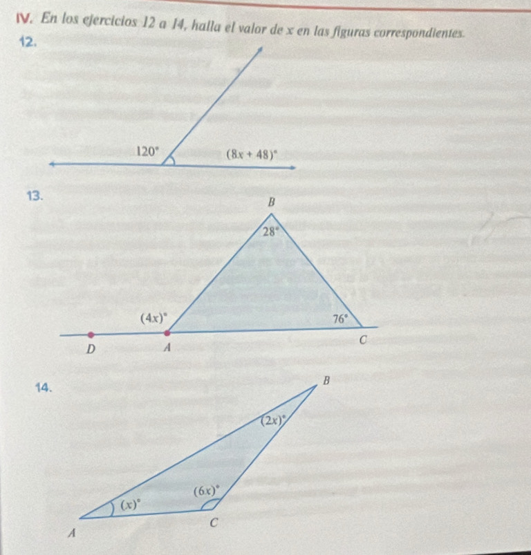 En los ejercicios 12 a 14, halla el valor de x en las figuras correspondientes.
14.