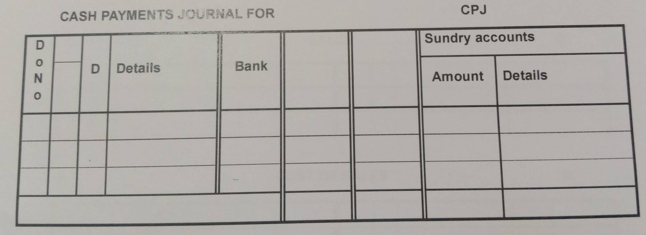 CASH PAYMENTS JOURNAL FOR
CPJ