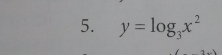 y=log _3x^2