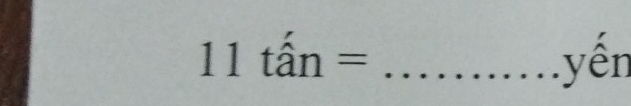 11that an= _yến