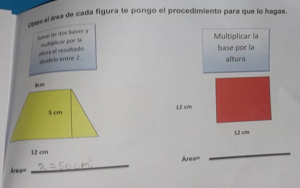 Obtén el área de cada figura te pongo el procedimiento para que lo hagas. 
Sumar las dos bases y 
Multiplicar la 
multiplicar por la 
altura el resultado 
base por la 
dividirlo entre 2. 
altura.
12 cm
12 cm
_
Área=
_
Area=