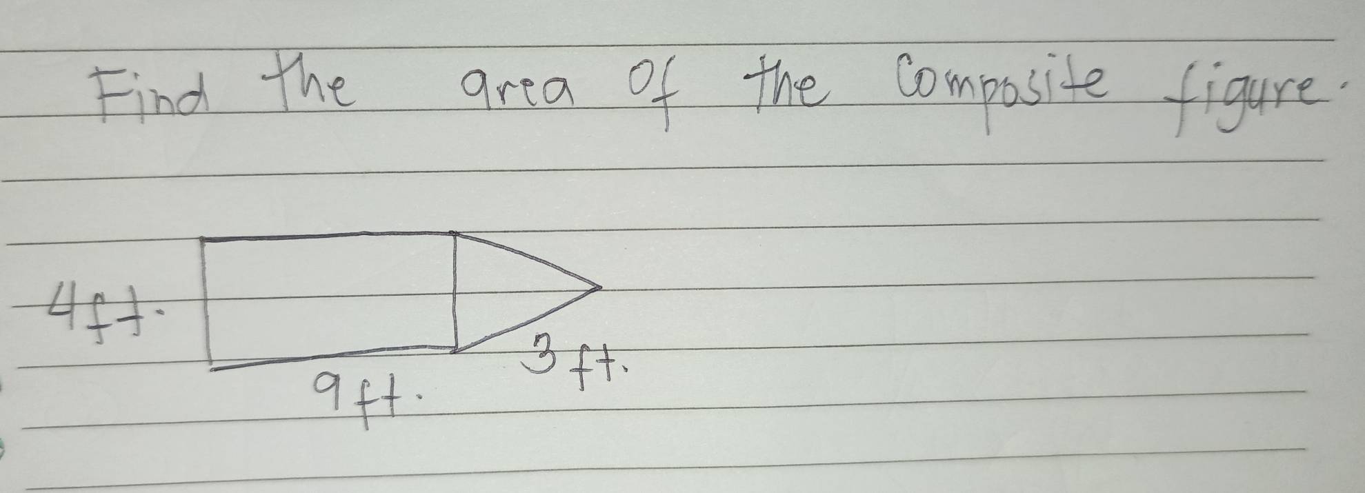 Find the grea of the composite figure.