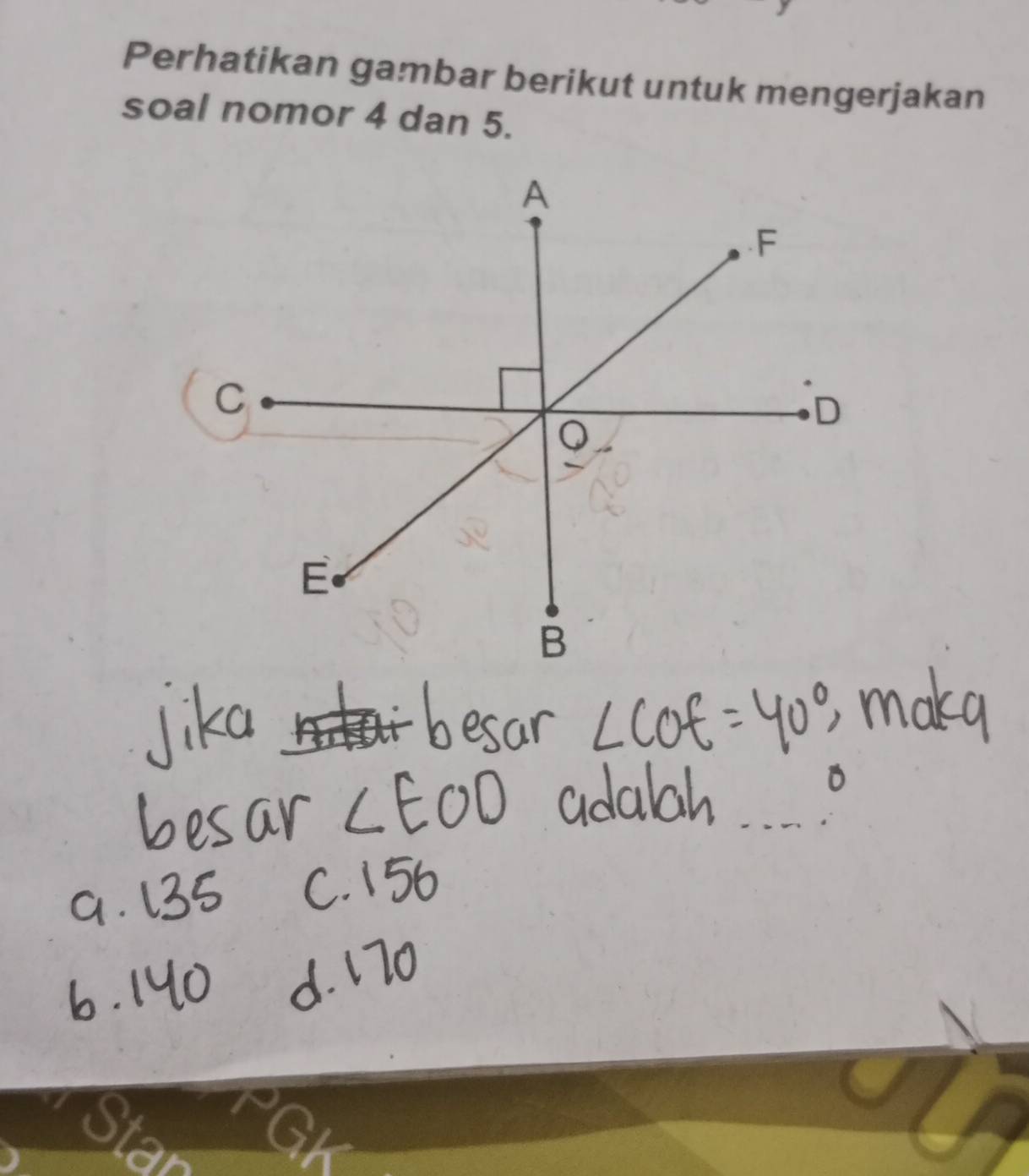 Perhatikan gambar berikut untuk mengerjakan 
soal nomor 4 dan 5.