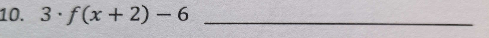 3· f(x+2)-6 _