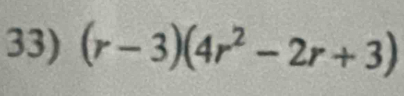 (r-3)(4r^2-2r+3)