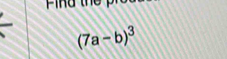 Fina thể
(7a-b)^3