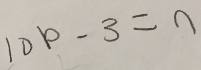 10p-3=n