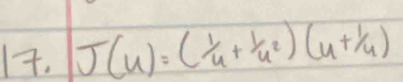 J(u)=(1/u+1/u^2)(u+1/u)